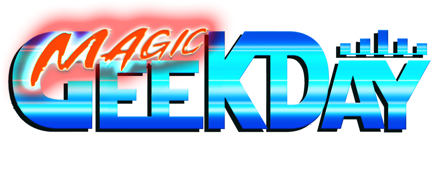 MAGIC GEEK DAY